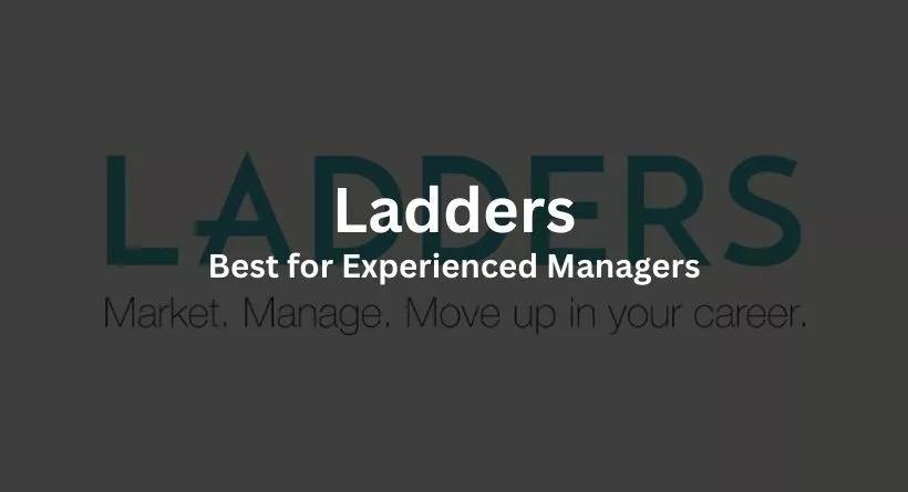 Best for Experienced Managers: Ladders