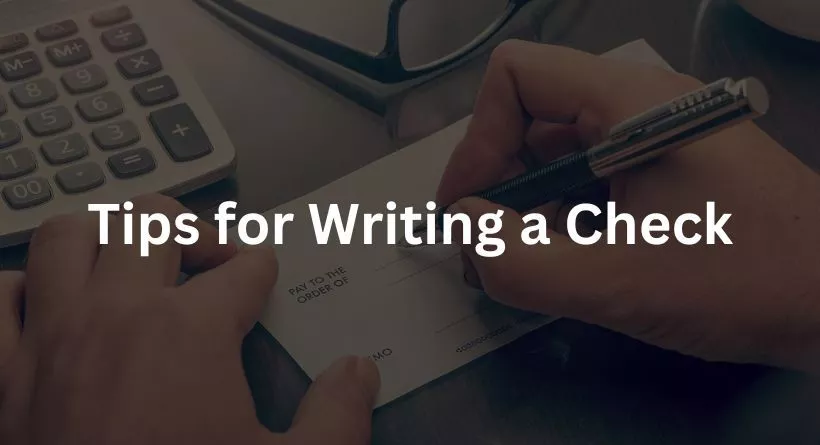 Tips for Writing a Check